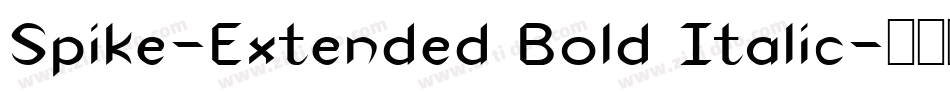 Spike-Extended Bold Italic字体转换